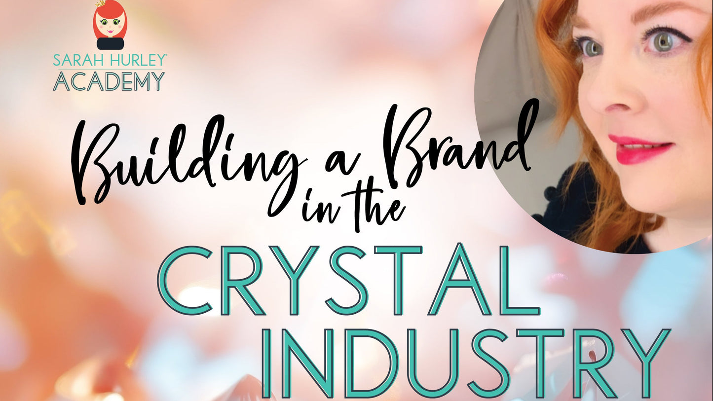Building a Brand in the Crystal Industry Course