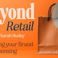 Beyond Retail - Growing your Brand with Licensing Course