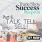Trade Show Success Blue Print Course - Part 4. Talk, Tell, Sell